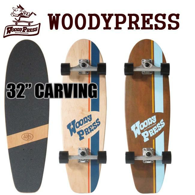 新品》Woody Press Carving 32inch サーフスケート - スケートボード