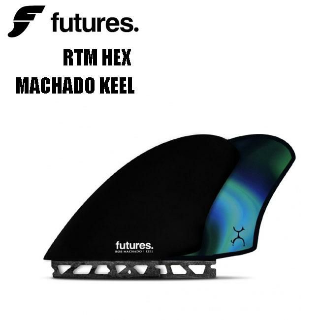 futures. MACHADO KEEL中古 フューチャー フィン FUTURES FIN ロブ・マチャド RTM HEX