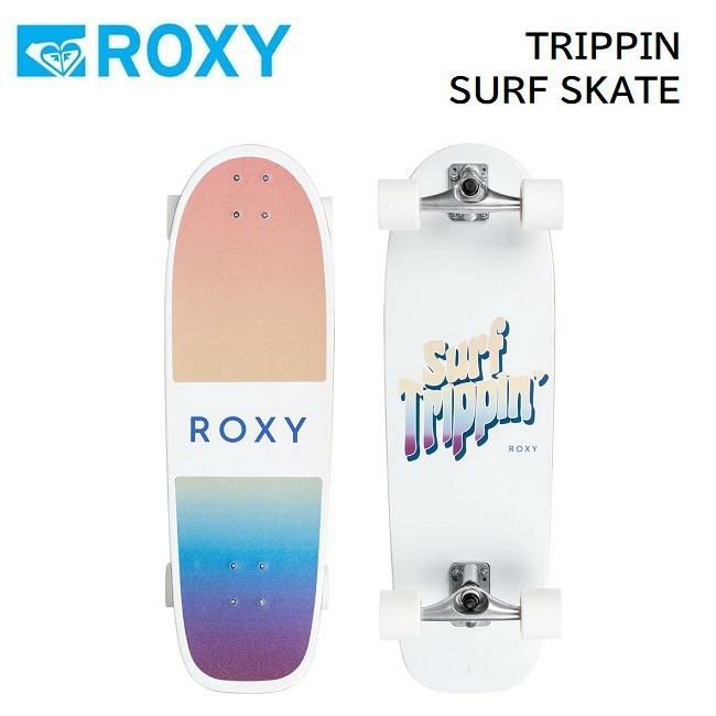 XP[g{[h ROXY TRIPPIN SURF SKATE 31.2