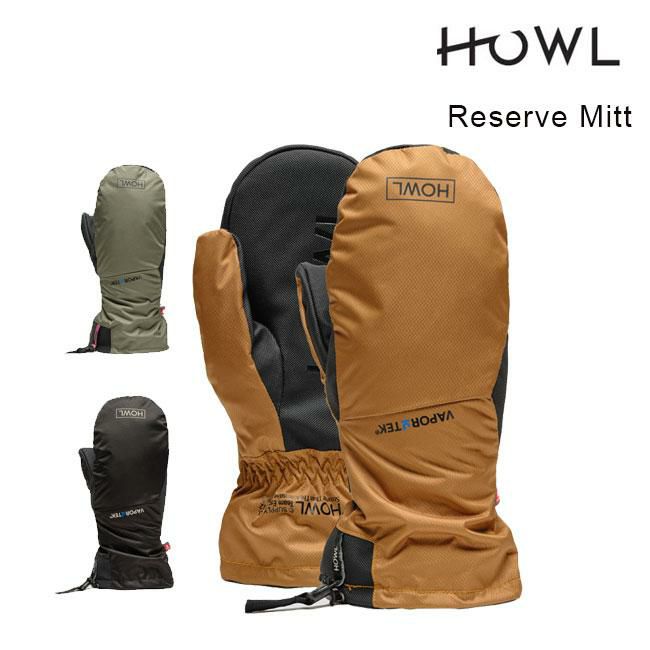 ハウル ミット HOWL RESERVE MITT リザーブミット 23-24 スノーボード用 グローブ ミトン 手袋 メンズ レディース |  GOLGODA